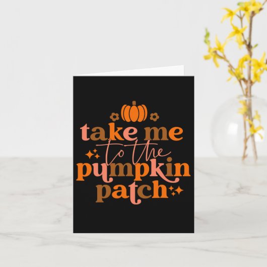 Carte Emmenez-Moi À La Citrouille Patch Automne Fall Tha (Fleur jaune)