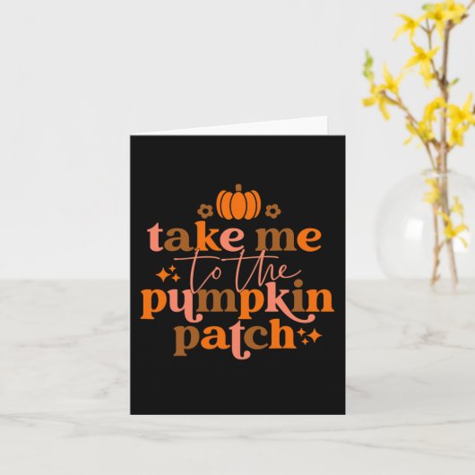 Carte Emmenez-Moi Au Patch De Citrouille Automne Tomber (Fleur jaune)