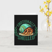 Carte Emotionally Shelled Funny Hermit Crab Humor Quote  (Fleur jaune)