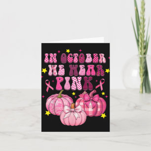 Carte En Octobre, Nous Portons Le Citrouille Bow Rose Ca