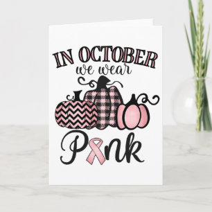 Carte En Octobre Nous Portons Le Rose Thanksgiving Cance