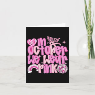 Carte En Octobre Nous Portons Pink Awareness Tee