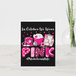 Carte En Octobre Nous Portons Pink Phlebotomist Vie Sein