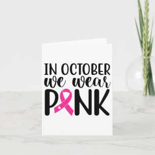 Carte En Octobre Nous Portons Rose Ruban Rose Cancer Sei