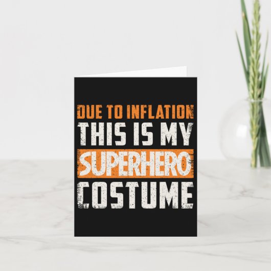 Carte En raison de l'inflation, c'est mon costume de sup (Devant)