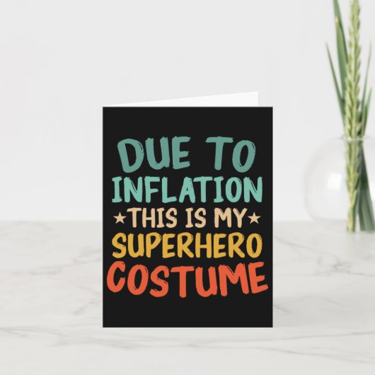 Carte En raison de l'inflation, c'est mon costume de sup (Devant)
