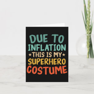 Carte En raison de l'inflation, c'est mon costume de sup
