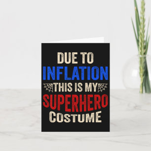 Carte En raison de l'inflation, c'est mon costume de sup