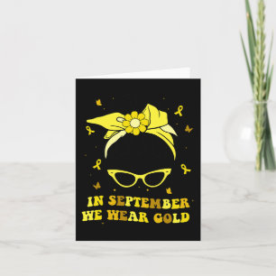 Carte En Septembre, Nous Portons Gold Childhood Cancer A