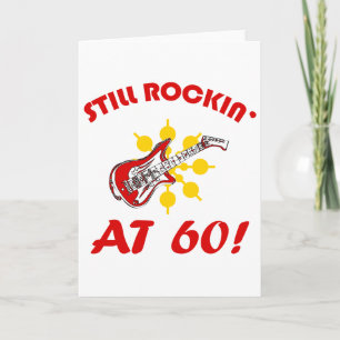 Carte Encore Rockin À 60 Ans !