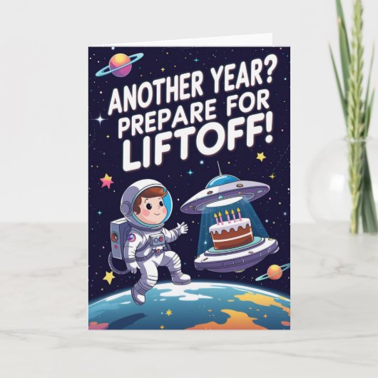 Carte Encore une année ? Préparez-vous pour le Liftoff ! (Devant)