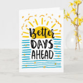 Carte Encouragement, de meilleurs jours sont à venir (Fleur jaune)