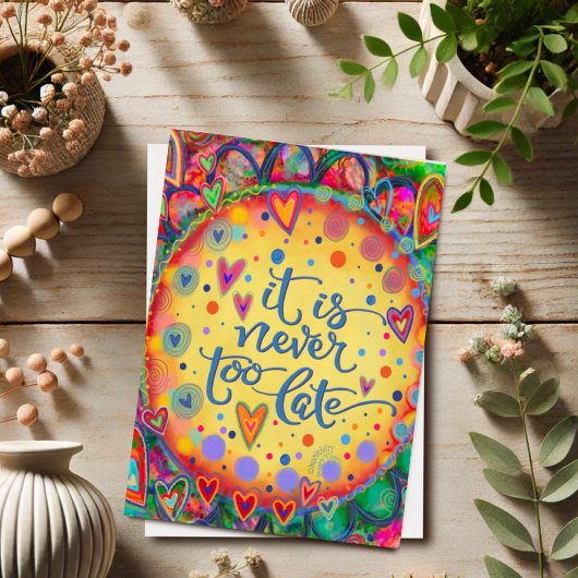 Carte Encouragement encourageant, jamais trop tard