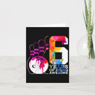 Carte Enfants 6 ans d'être génial Bowling 6e anniversair