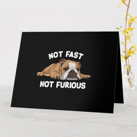 Carte English Bulldog Sleeping Not Fast Not Furious Funn (Fleur jaune)