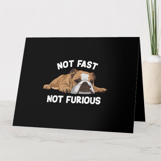 Carte English Bulldog Sleeping Not Fast Not Furious Funn (Devant)