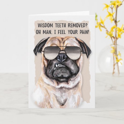 Carte Enlèvement des dents de sagesse Drôle Chien Carlin (Fleur jaune)