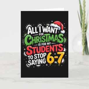 Carte Enseignant 6-7 Six Sept Je Veux Que Mes Élèves Ces