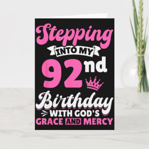 Carte Entrer dans mon 92e anniversaire avec la grâce de
