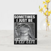 Carte Epic I Farting Frog Sometimes Just Fartin Fart (Fleur jaune)