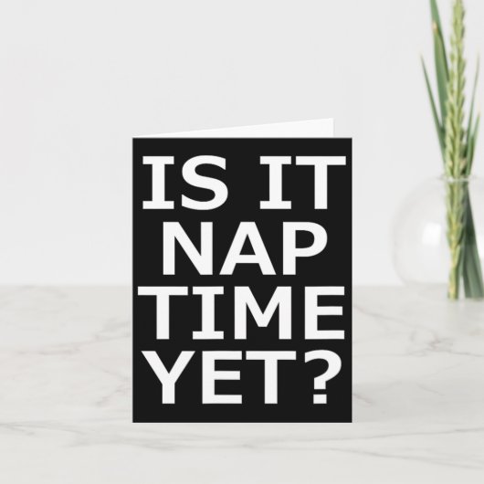 Carte Est-ce déjà temps de faire la sieste (Devant)