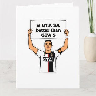 Carte Est-ce que GTA SA est meilleur que GTA V déclarati