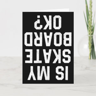 Carte Est-ce que mon skateboard est ok skateboard skater