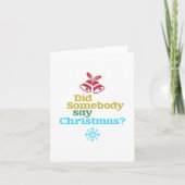 Carte Est-ce que quelqu'un a dit Noël (Devant)