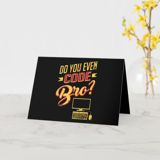 Carte Est-Ce Que Vous Avez Même Code Bro Funny Software (Fleur jaune)