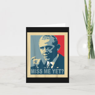 Carte Est-ce que vous manquez Obama grand président Obam