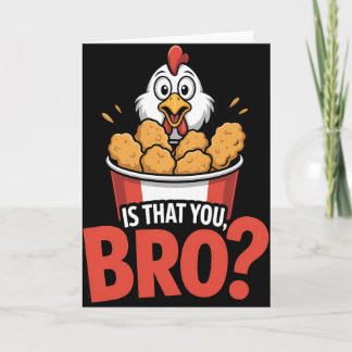 Carte Est-ce toi, frère, blague de bouffe sur les nugget