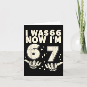 Carte Était 66 67 Drôle Fête d'anniversaire 67 ans 67 an