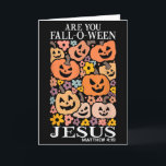 Carte Êtes-vous Fall-o-ween Jésus citrouilles Christian<br><div class="desc">Êtes-vous Fall-o-ween Jésus citrouilles Christian Halloween</div>