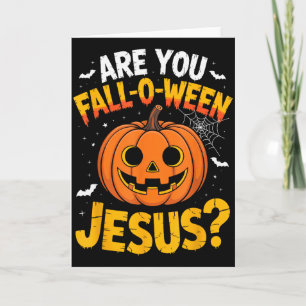 Carte Êtes-vous Fall O Ween Jésus_ Drôle de Noël chrétie