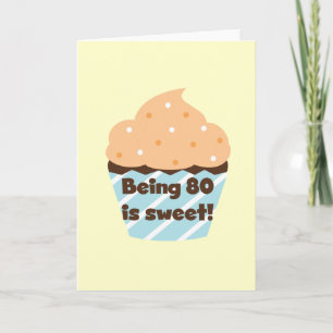 Carte Etre 80 est Sweet Birthday T-shirts et cadeaux