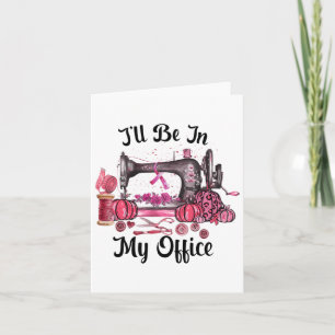 Carte Être dans mon bureau salle de couture quilting can