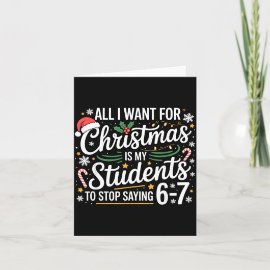 Carte Étudiants disant 6-7 67 Six Sept Prof Amusant Noël (Devant)
