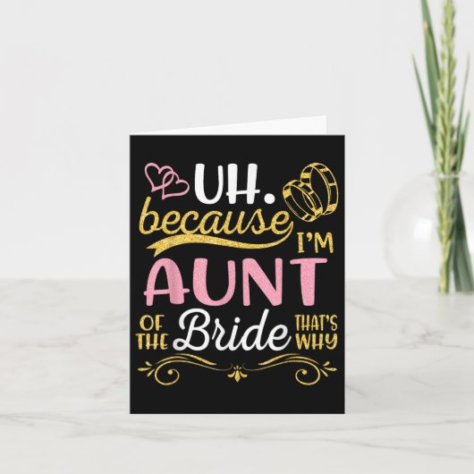 Carte Euh Parce Que Je Suis La Tante De La Mariée C'Est (Devant)