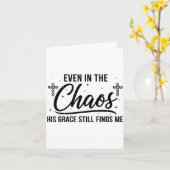 Carte Even In Chaos His Grace Still Finds Me Christian (Fleur jaune)