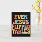 Carte Even Jesus Flipped Tables Funny Jesus Lovers Chris (Fleur jaune)