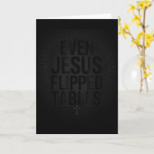 Carte Even Jesus Flipped Tables Funny Jesus Lovers Chris (Fleur jaune)