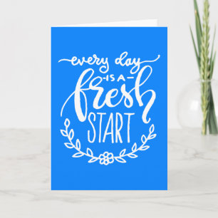 Carte Every day is A Fresh Start