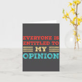 Carte Everyone Is Entitled To My Onion Funny Sarcastic Q (Fleur jaune)