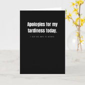 Carte Excusez-moi pour mon retard aujourd'hui. C'est drô (Fleur jaune)