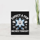 Carte Expect A Few Inches Tonight Funny Snow Joke Christ (Devant)
