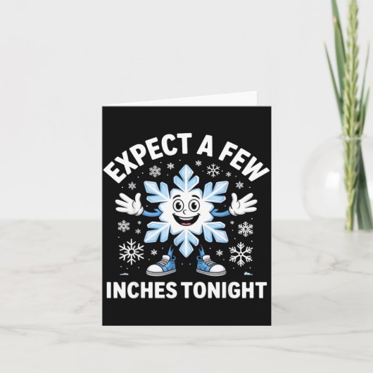 Carte Expect A Few Inches Tonight Funny Snow Joke Christ (Devant)