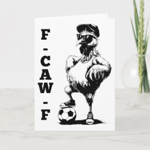 Carte F Caw F Coq Oiseau Fcawf Poulet Football Fawk Off