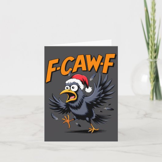 Carte F-caw-f Crow Quote Meme - Funny Christmas Raven Hu (Devant)