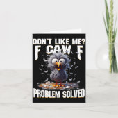Carte F Caw F Funny Angry Chicken Don't Like Me Problem  (Devant)