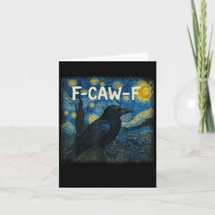 Carte F-caw-f Funny Black Crow Starry Night Van Gogh Art